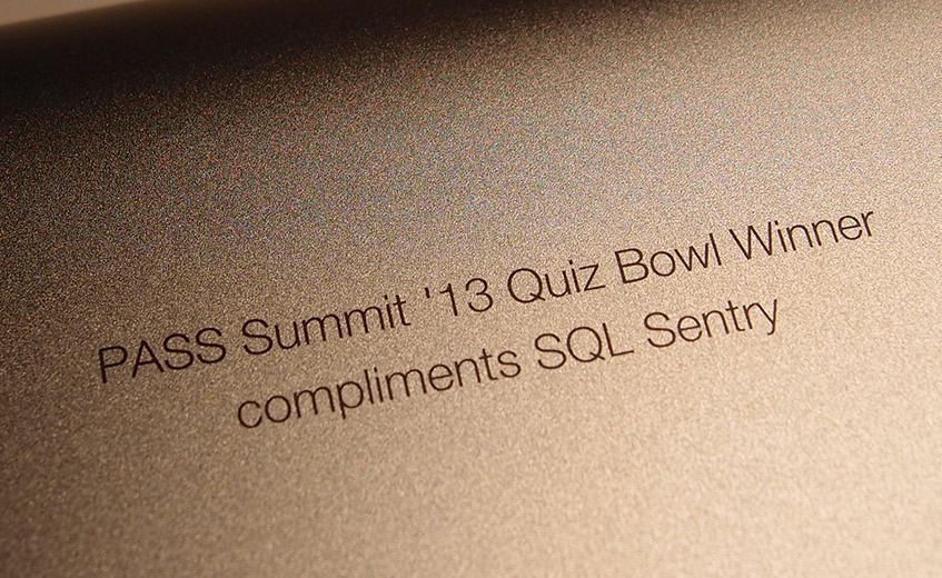 SQL Sentry furnished the Quiz Bowl prize